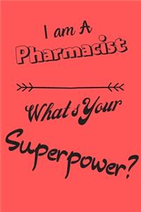 I am a Pharmacist What's Your Superpower