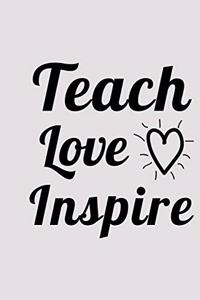 Teach Love Inspire