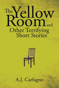Yellow Room and Other Terrifying Short Stories