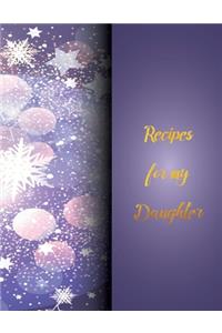Rrecipes for my Daughter