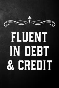 Fluent In Debt & Credit