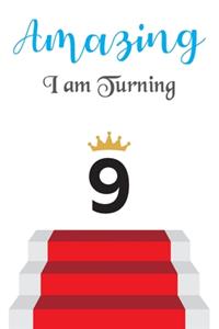 Amazing!!!! I am Turning 9