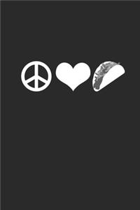 Peace Love Taco