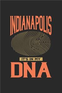 Indianapolis Its in my DNA