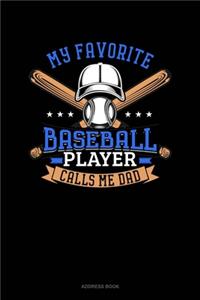 My Favorite Baseball Player Calls Me Dad