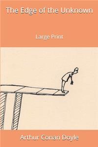 The Edge of the Unknown