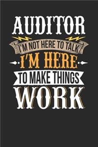 Auditor I'm Not Here To Talk I'm Here To Make Things Work