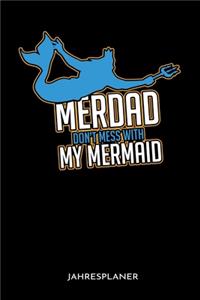 Merdad Don't Mess With My Mermaid Jahresplaner