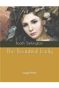 The Beautiful Lady