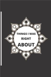 Things I Was Right about