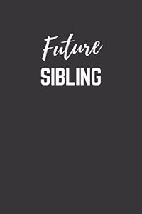Future Sibling Notebook