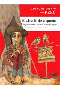 A Lomo de Cuento Por Perú El Abuelo de la Quena