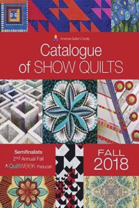 2018 Fall Paducah Catalogue of Show Quilts - 2nd Annual Fall