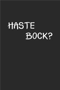 Haste Bock?