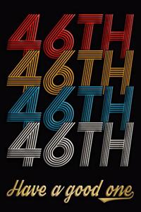 46th Have A Good One