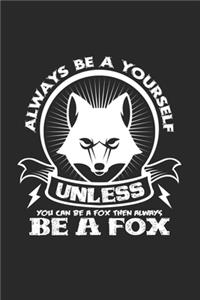 Always be yourself fox