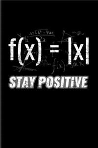 Stay Positive