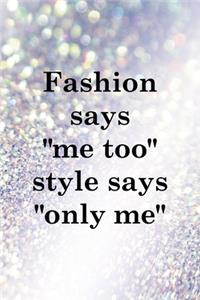 Fashion says 