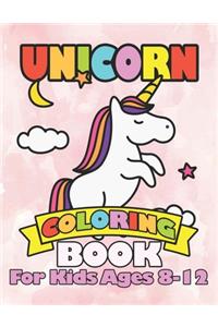 Unicorn Coloring Book for Kids Ages 8-12