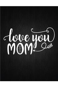 Love You Mom