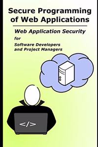 Secure Programming of Web Applications