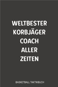 Weltbester Korbjäger Coach aller Zeiten Basketball Taktikbuch
