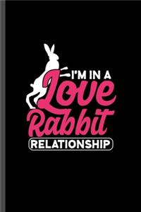 I'm in a love rabbit relationship