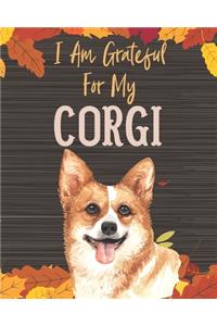 I Am Grateful For My Corgi