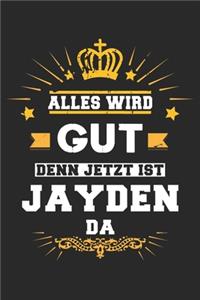 Alles wird gut denn jetzt ist Jayden da