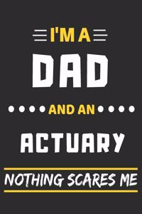I'm A Dad And An Actuary Nothing Scares Me