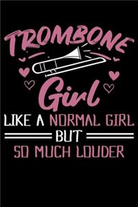Trombone Girl Like A Normal Girl But So Much Louder