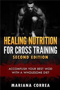 HEALING NUTRITION FOR CROSS TRAINING SECOND EDiTION