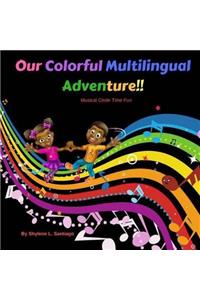 Our Colorful Multilingual Adventure: Musical Circle Time Fun