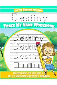 Destiny Letter Tracing for Kids Trace my Name Workbook