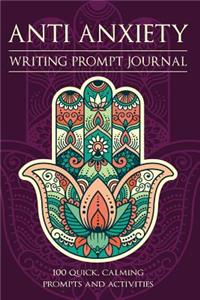 Anti Anxiety Writing Prompt Journal