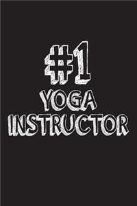 #1 Yoga Instructor: Best Yoga Trainer Ever Appreciation Gift Notebook