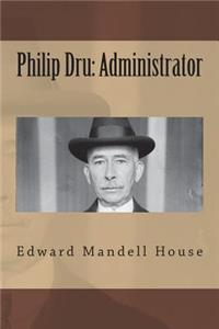 Philip Dru: Administrator