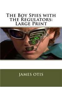 The Boy Spies with the Regulators
