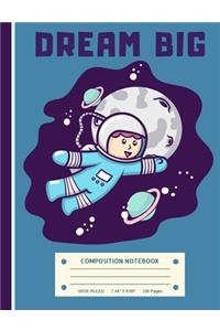Dream Big Composition Notebook