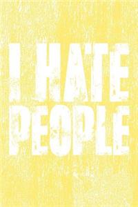 I Hate People