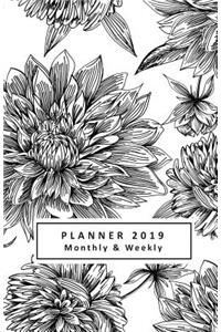 Monthly and Weekly Planner 2019