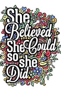 She Believed She Could So She Did