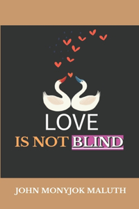 Love Is Not Blind