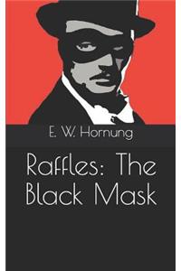 Raffles: The Black Mask
