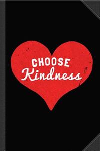 Choose Kindness Journal Notebook