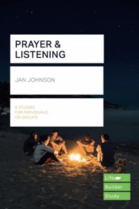 Prayer and Listening (Lifebuilder Bible Studies)