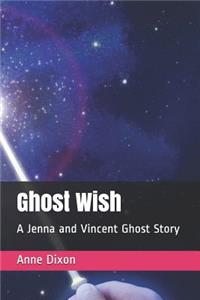 Ghost Wish