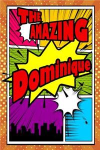 The Amazing the Amazing Dominique