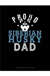 Proud Siberian Husky Dad