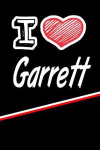 I Love Garrett
